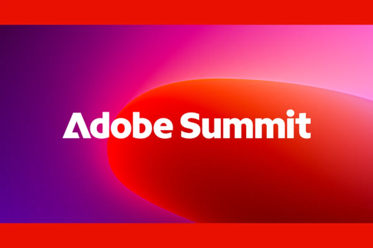 Experience Adobe Summit